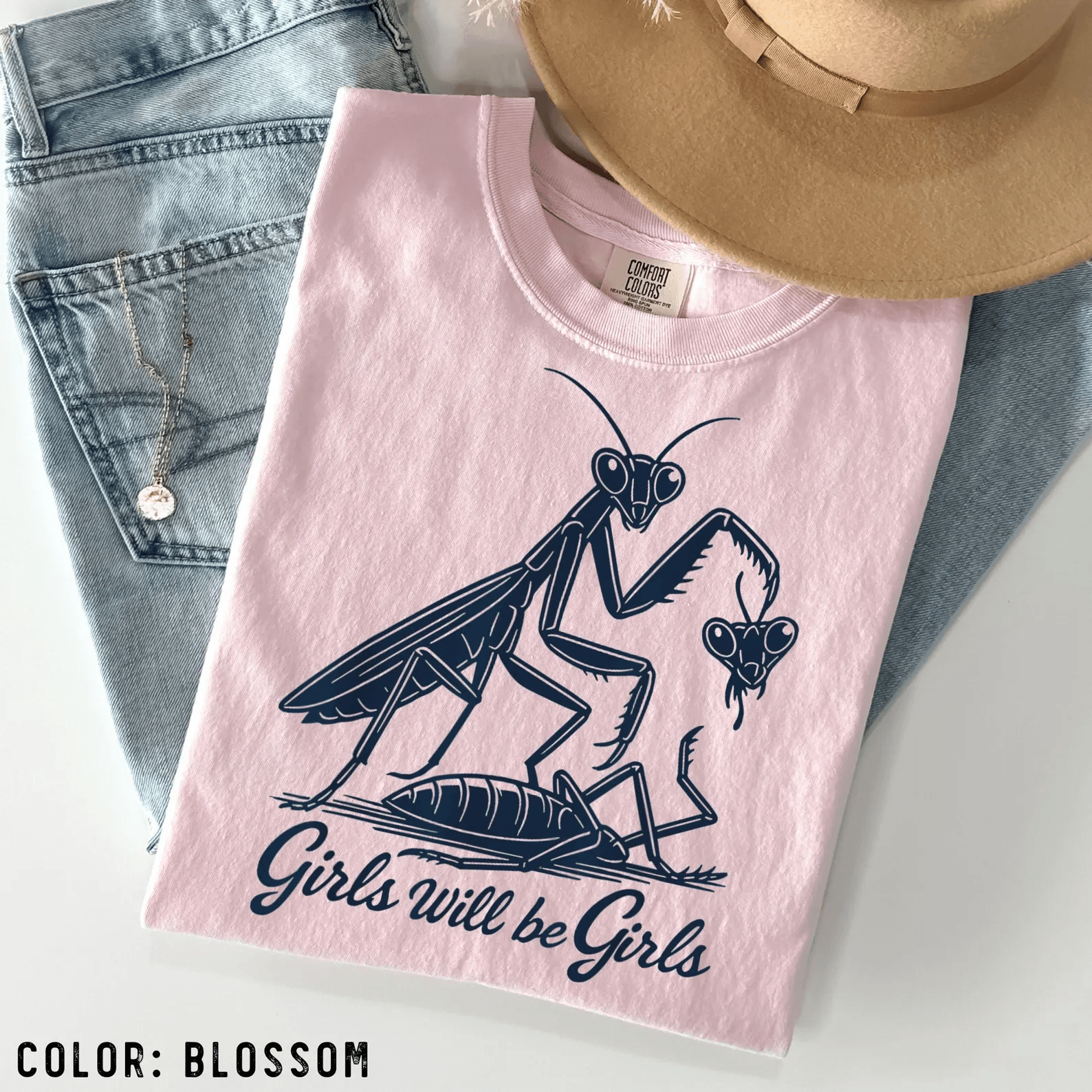Girls Will Be Girls Praying Mantis Shirt