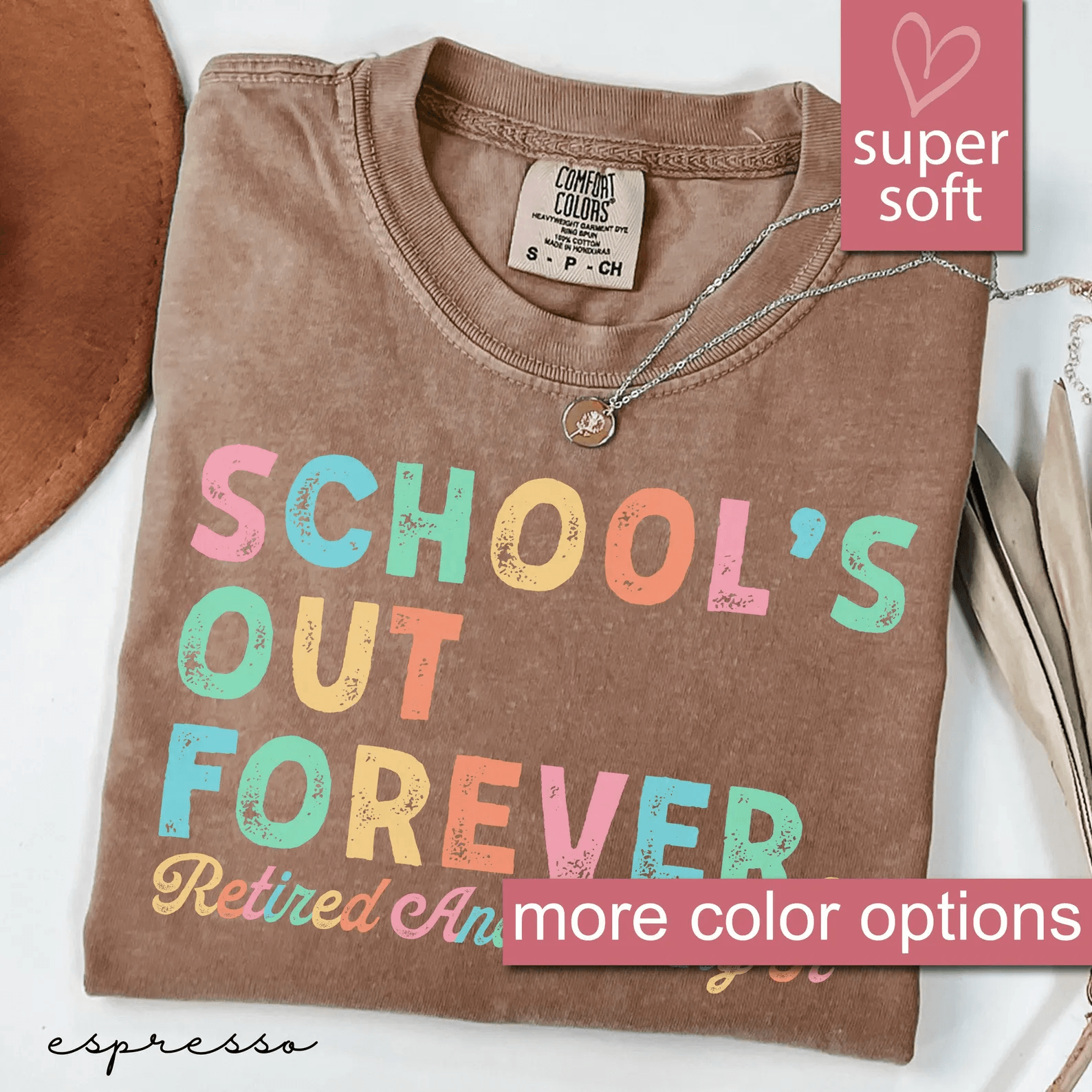 Comfort Colors Teacher Retirement Shirt | Schools Out Forever Retired Teacher Appreciation Tee