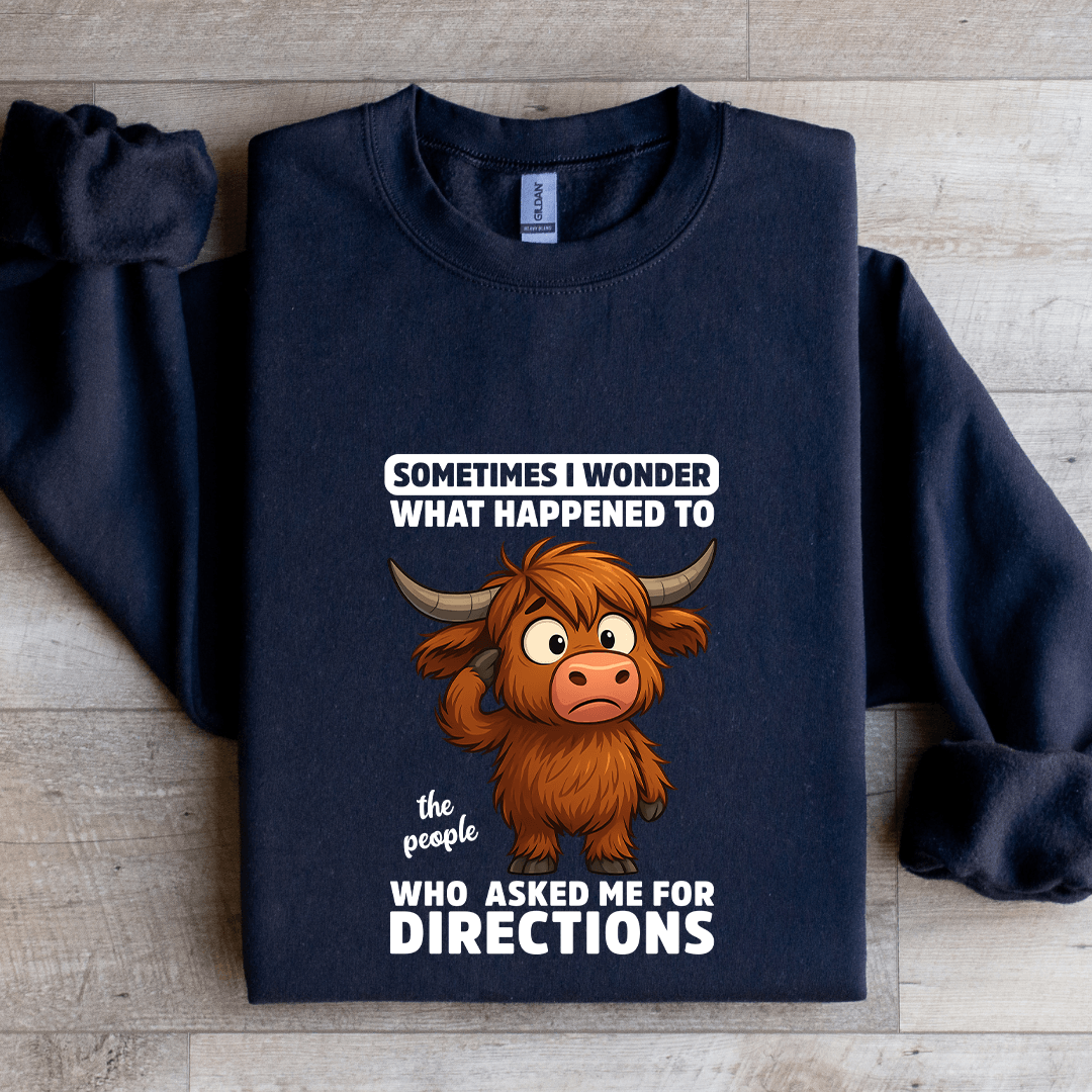 Sometimes I Wonder What Happened To The People Sweatshirt