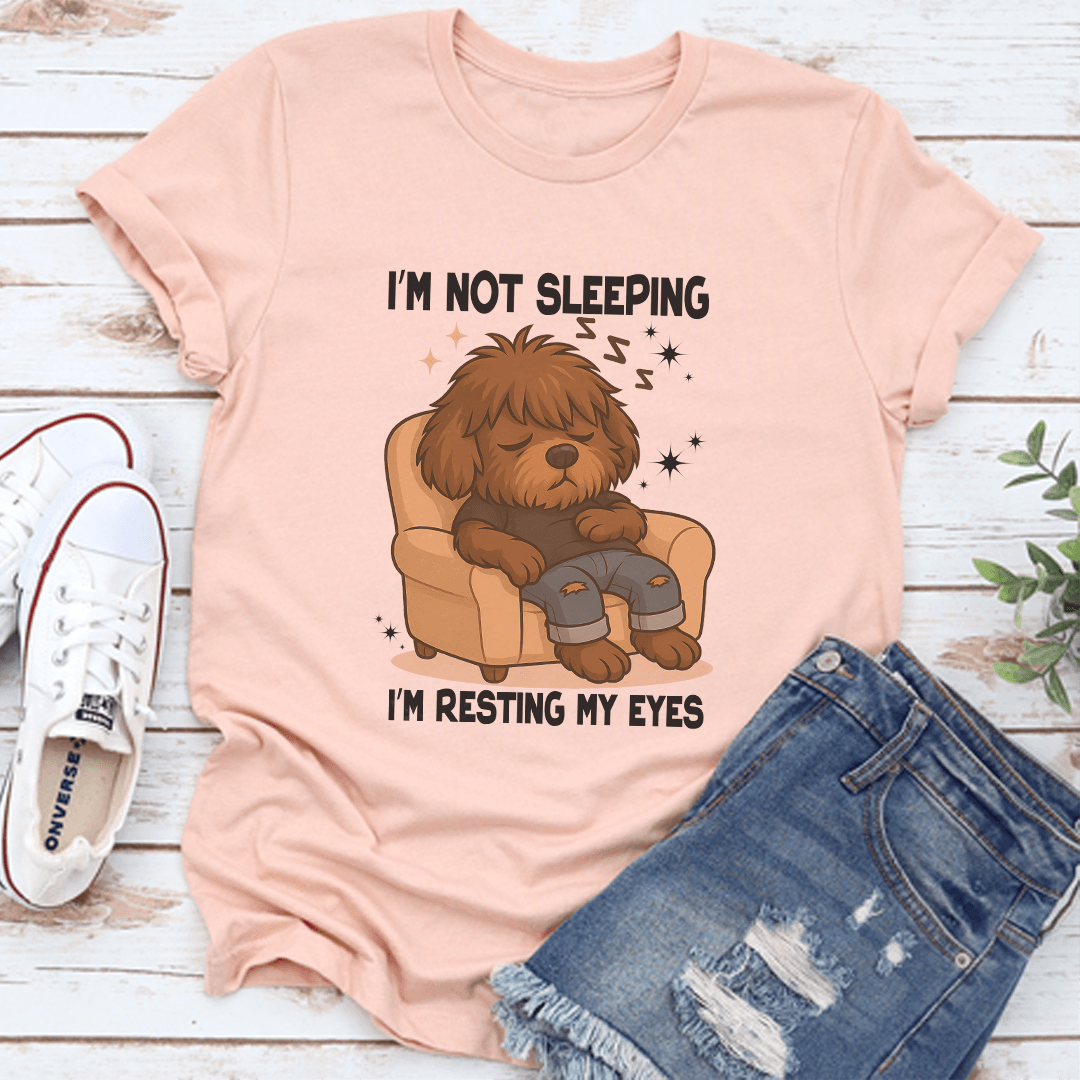 I'm Not Sleeping I'm Resting My Eyes Tee
