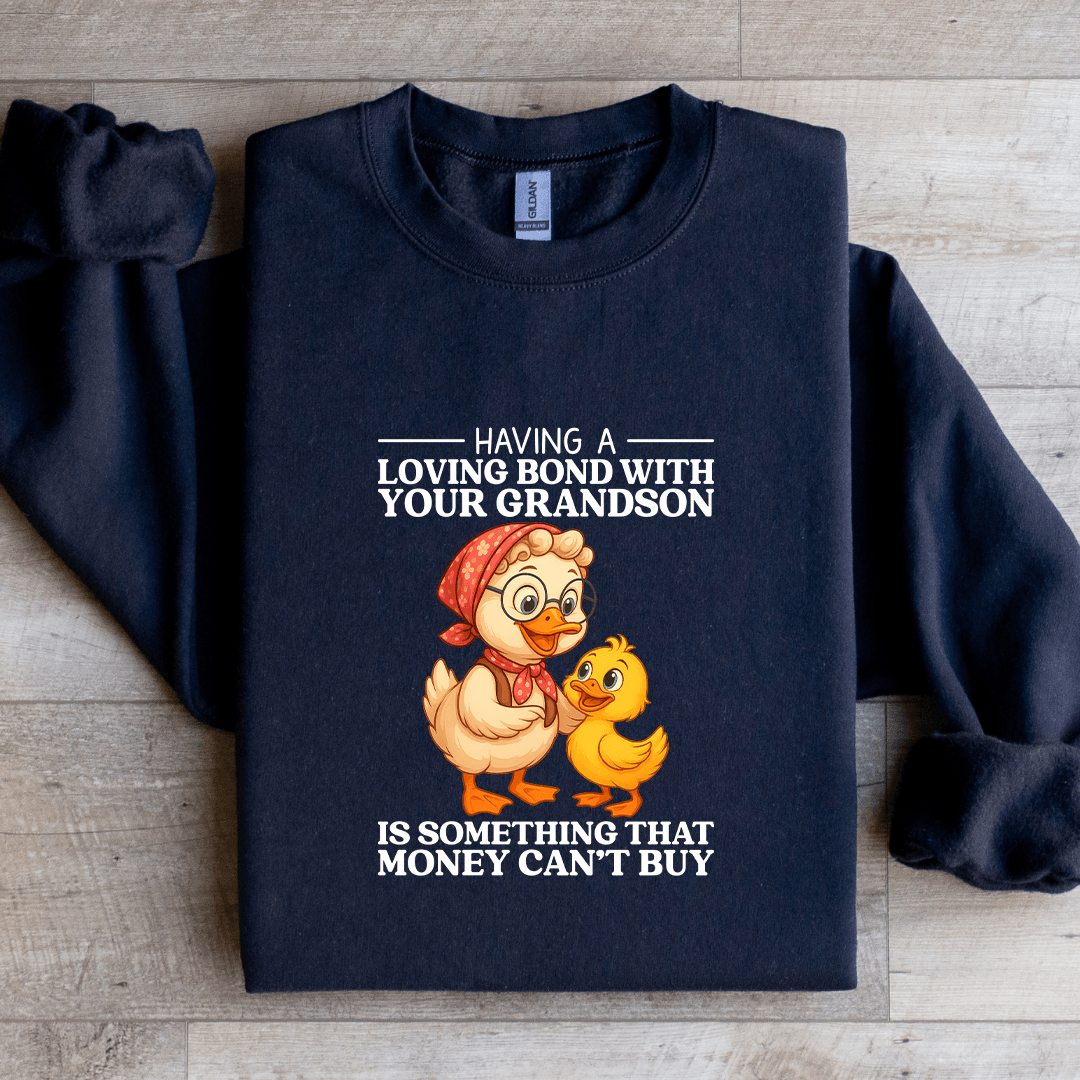 Having A Loving Bond With Your Grandson Sweatshirt