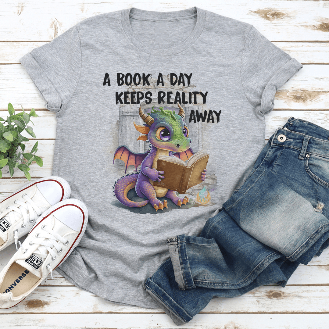 A Book A Day Keeps Reality Away Tee