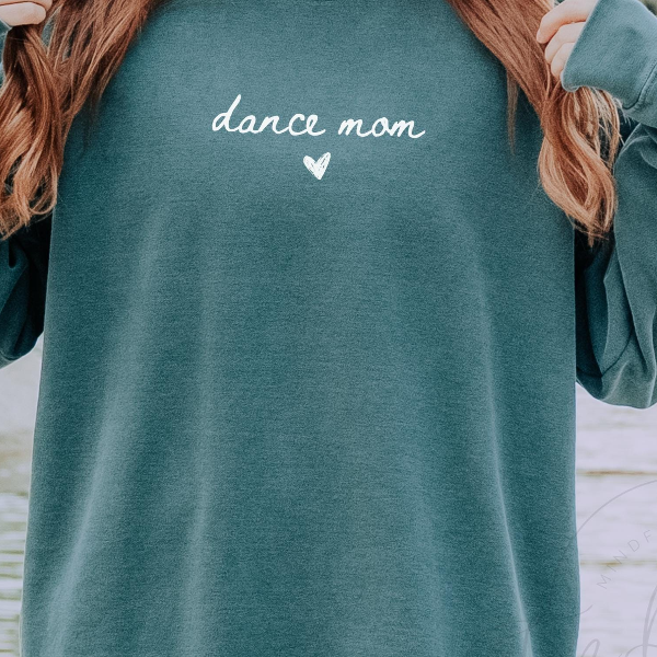 Dance Mom T-shirt Dance Mom Crewneck Mom Shirt Dance T-shirt Mama Sweatshirt Mothers Day Gift Dance Gift Hoodie