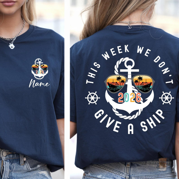 In This Week We Dont Give a Ship Shirt Funny Cruise Vacation Graphic Tee Gift