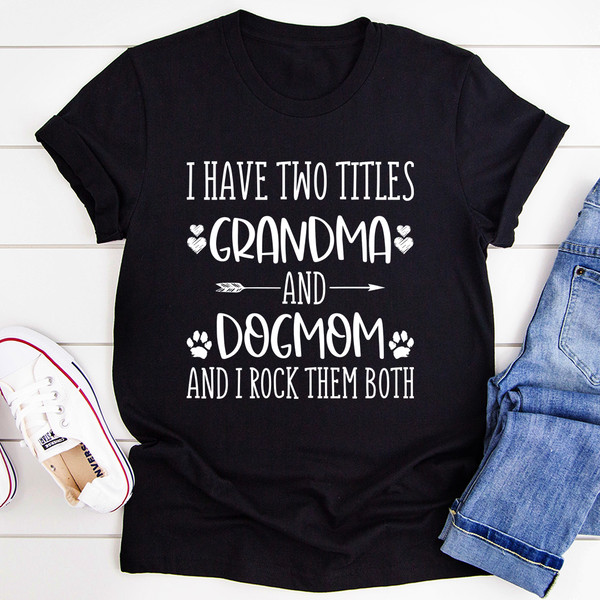 Grandma & Dogmom Tee