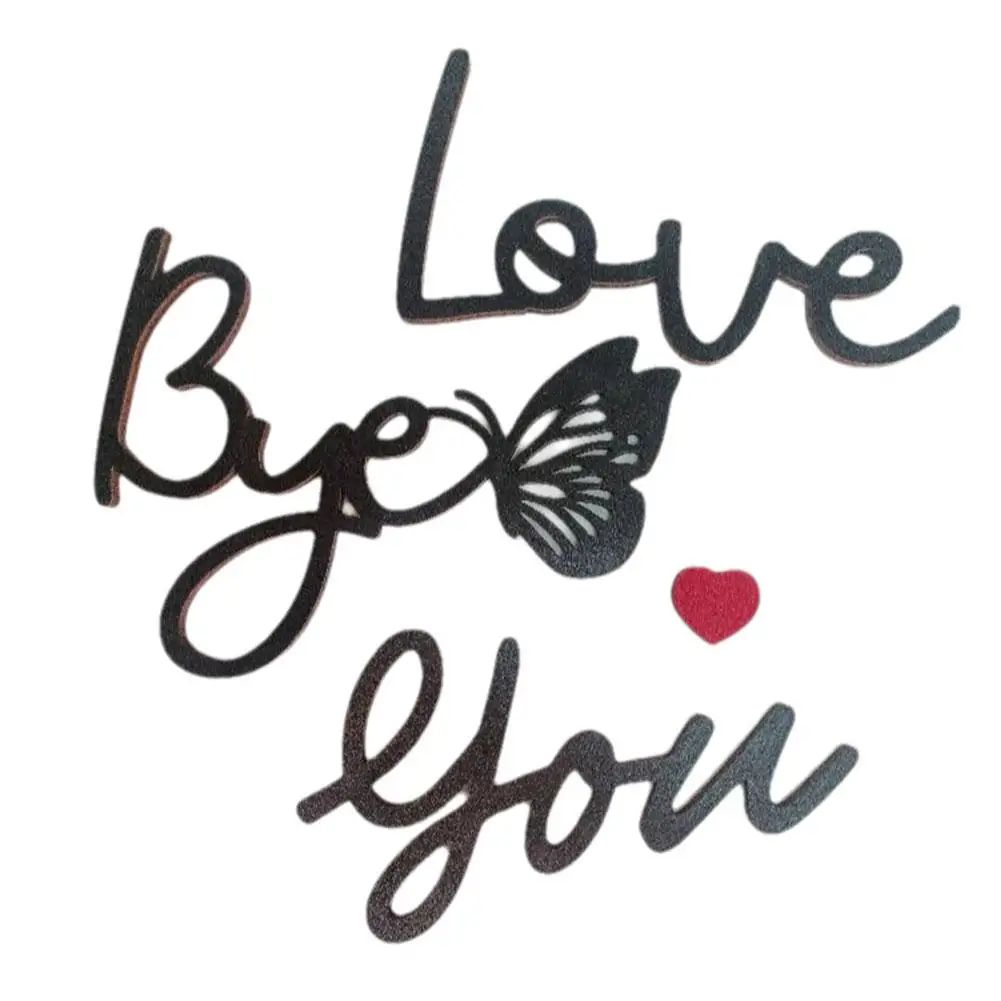 Wooden Script Wall Sign Love You Bye
