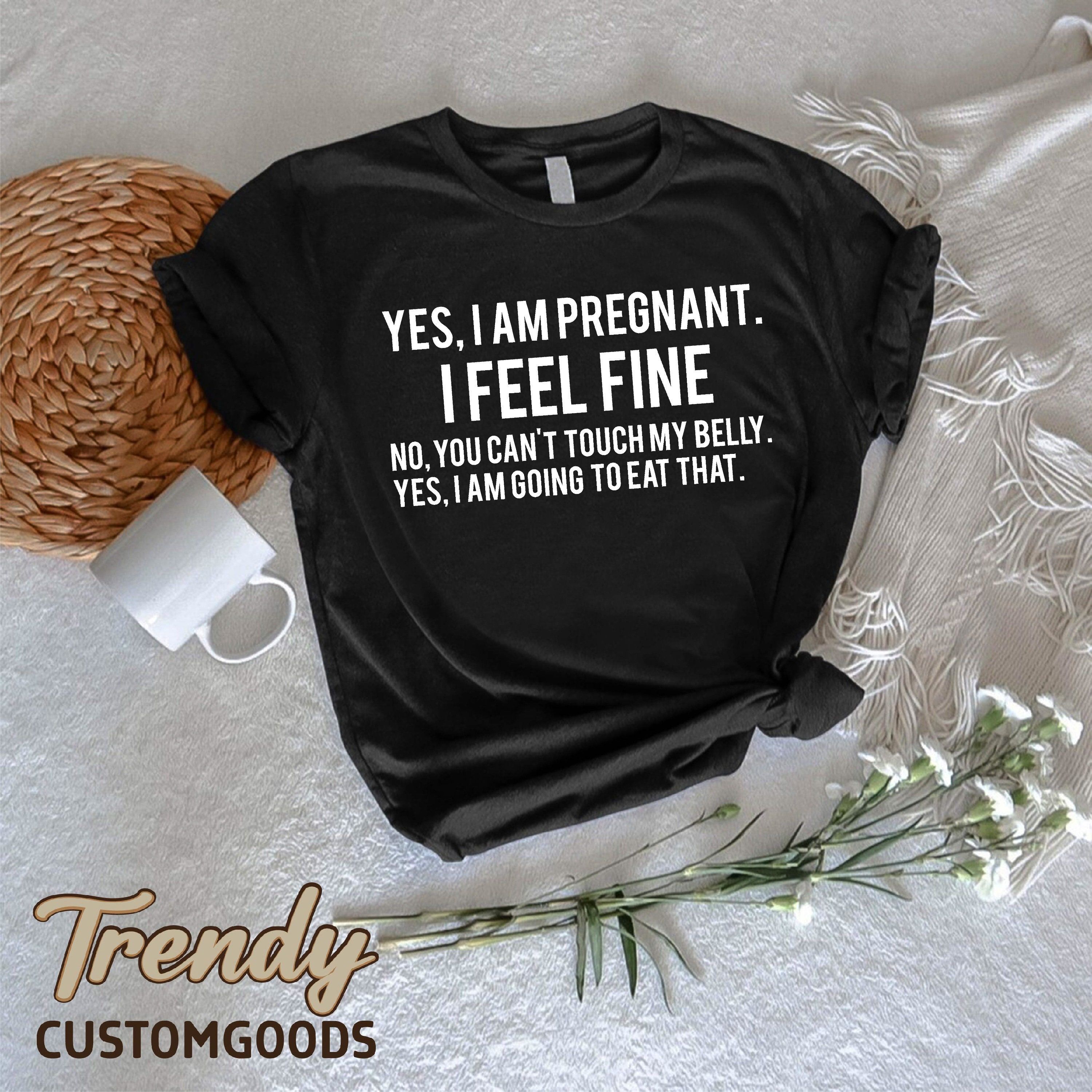 Yes I Am Pregnant Funny Pregnancy Shirt Cute Maternity Tee New Mom Announcement Gift