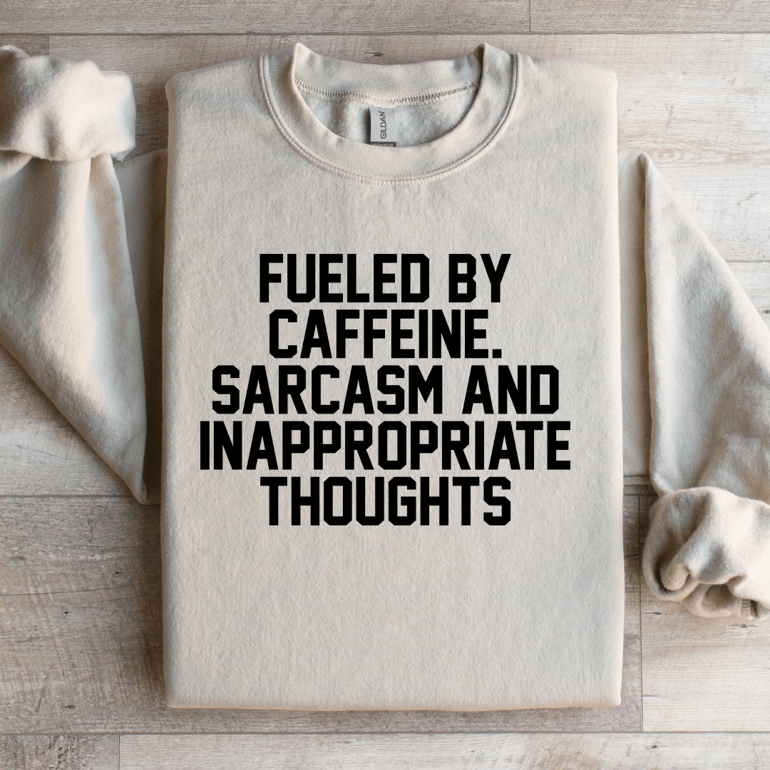 Fueled By Caffeine Sweatshirt