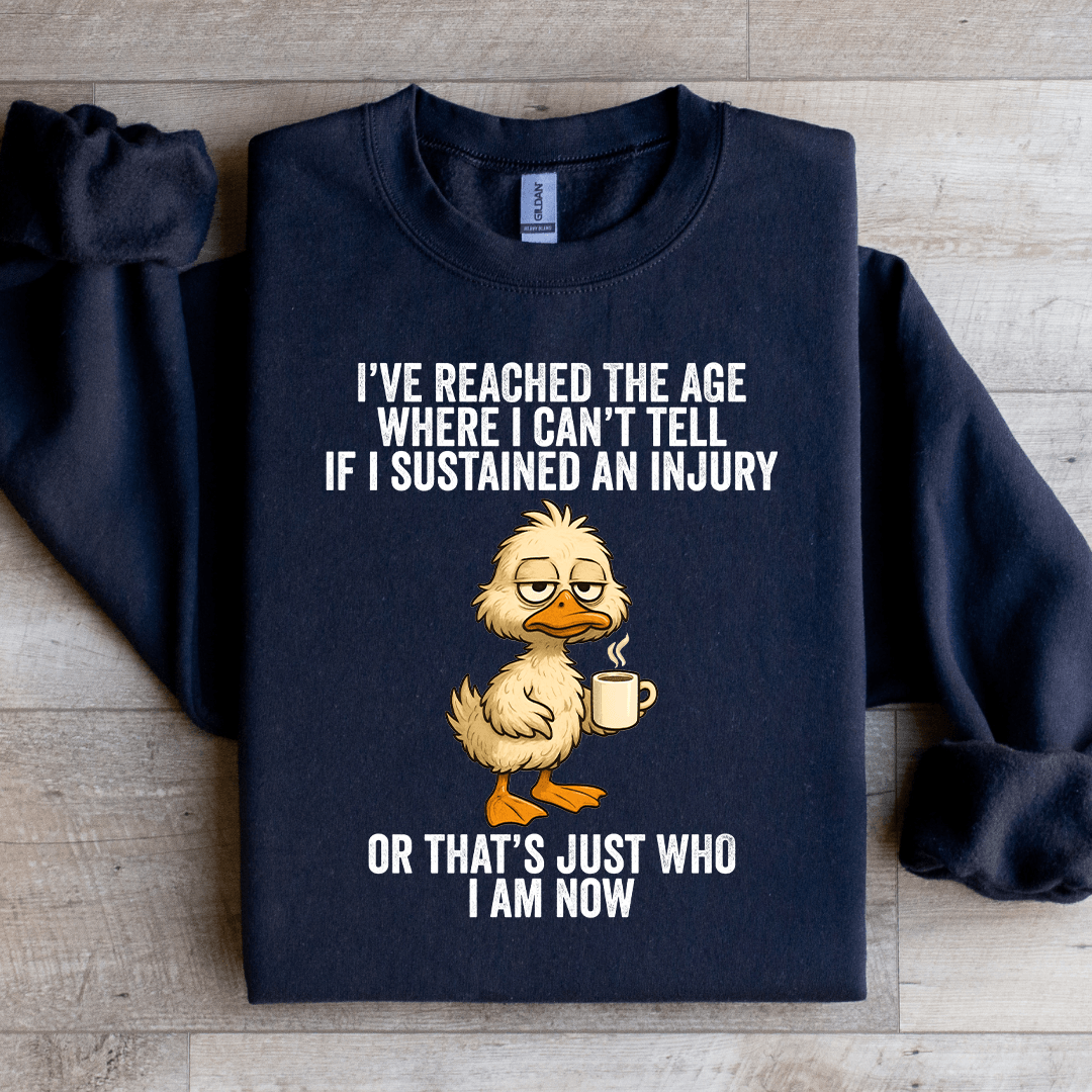I've Reached The Age Sweatshirt
