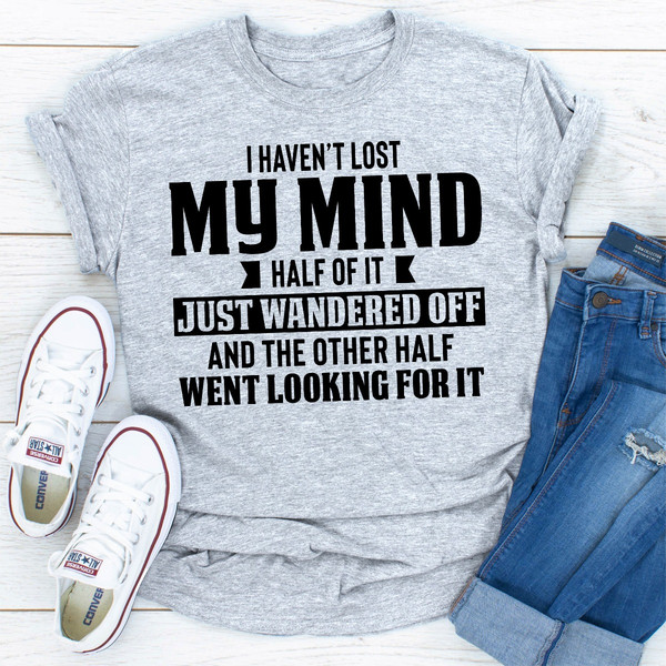 I Haven't Lost My Mind