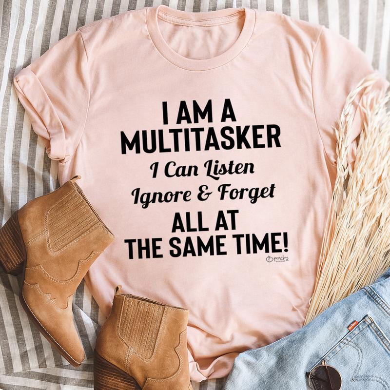 I Am A Multitasker Tee