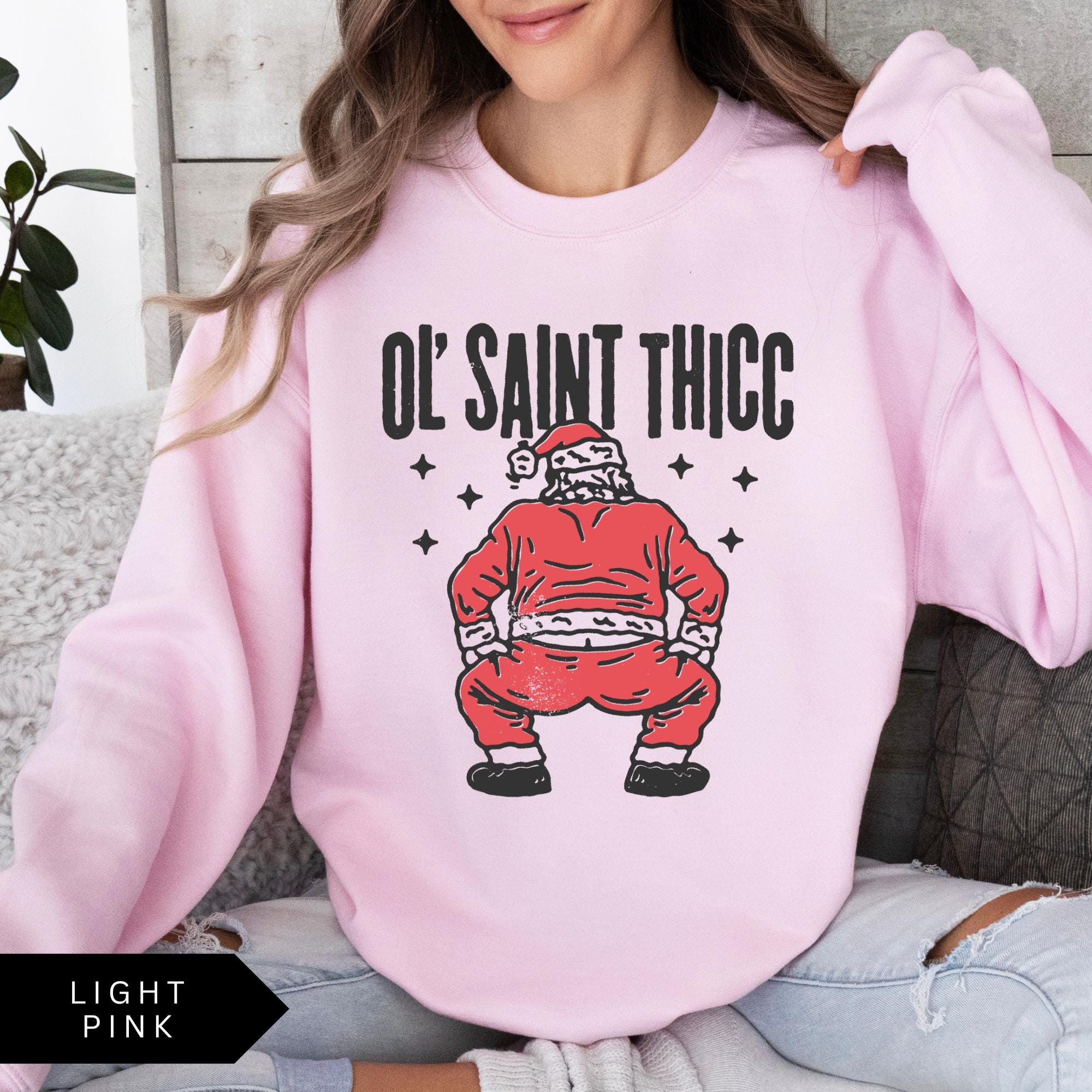 Retro Santa Christmas Sweatshirt, Ol' Saint Thicc, Funny Santa Shirt, Women's Christmas Sweatshirt, Trendy Holiday Sweat
