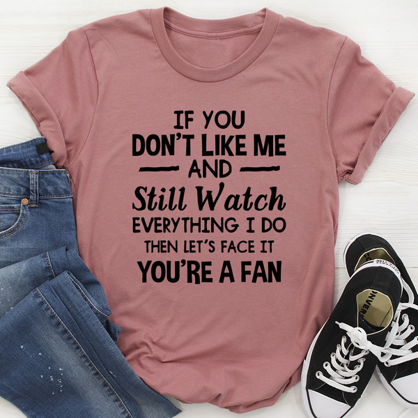 You're A Fan Tee