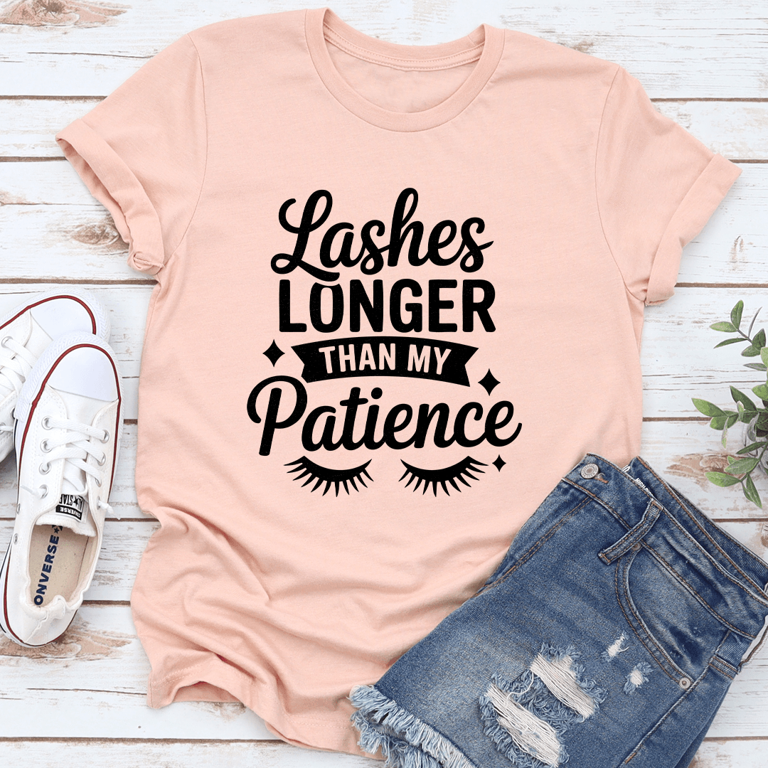 Lashes Longer Than My Patience Tee