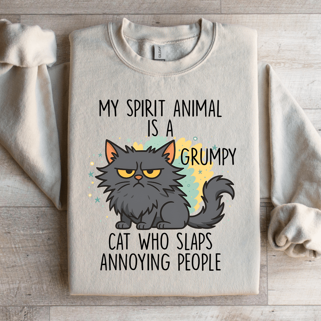 My Spirit Animal Is A Grumpy Sweatshirt