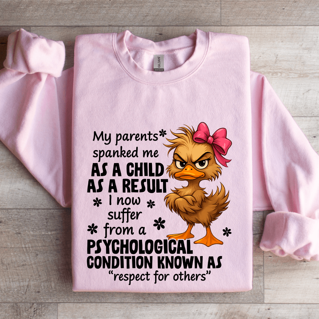 My Parents Spanked Me As A Child Sweatshirt