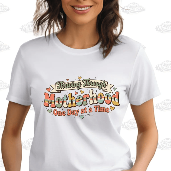 Thriving Through Motherhood Shirt Retro Mom Life One Day at a Time Tee
