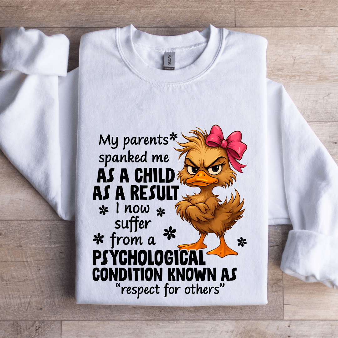 My Parents Spanked Me As A Child Sweatshirt