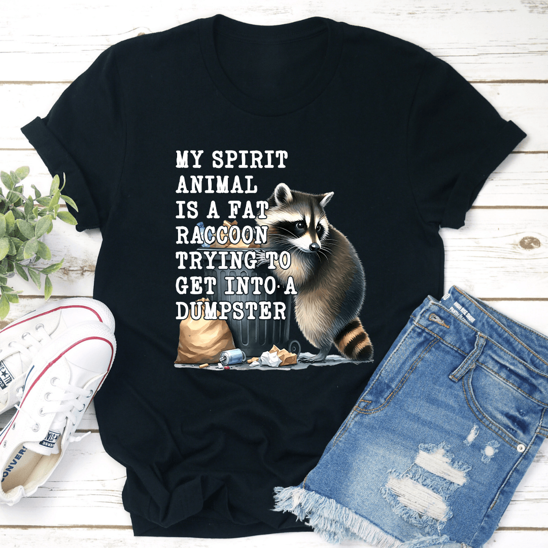 My Spirit Animal Is A Fat Raccoon Tee