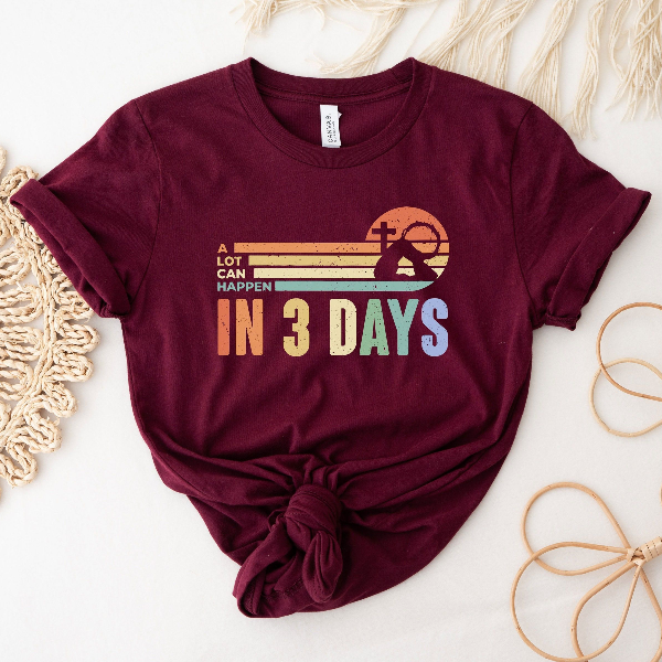A Lot Can Happens In 3 Days Shirt, Retro Easter Day Shirt, He Is Risen Shirt, Jesus Shirt, Christian Gift