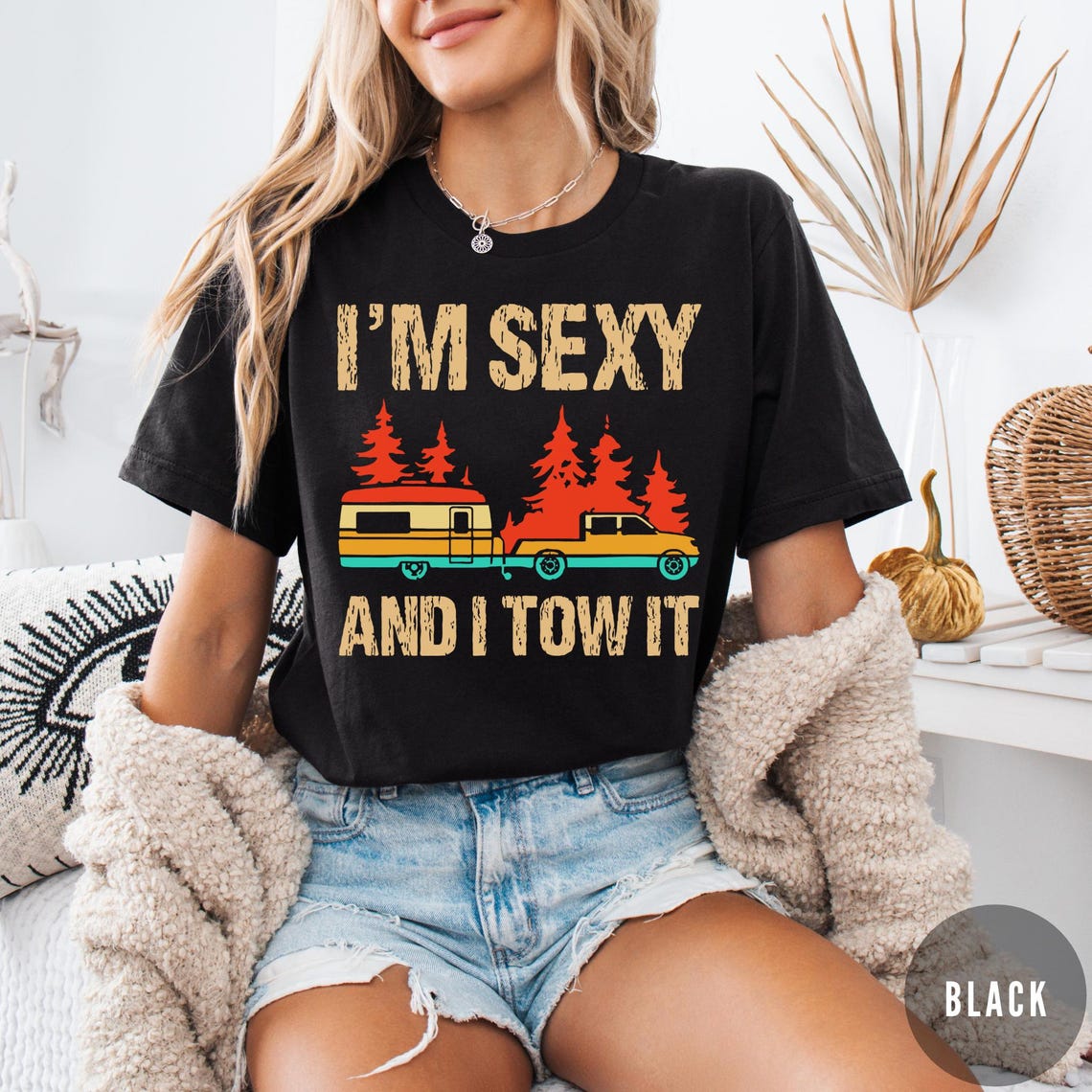 I am Sexy and I Tow It Shirt Funny Truck Towing Graphic Tee Mechanic Humor Gift