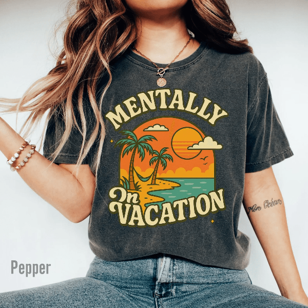 Comfort Colors Mentally On Vacation Shirt Funny Beach Travel Tee