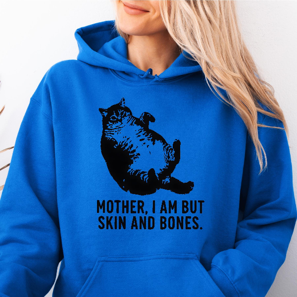 Mother I Am But Skin and Bones Cat T-shirt – Funny Sarcastic Mom Gift
