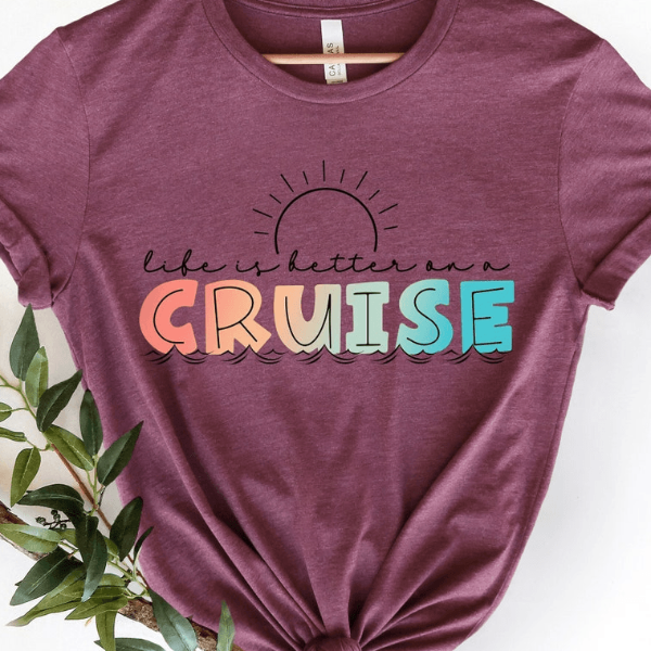 Life is Better on a Cruise Shirt – Cruise Life Shirt, Family Cruise Matching Tee, Perfect Summer Vacation Shirt