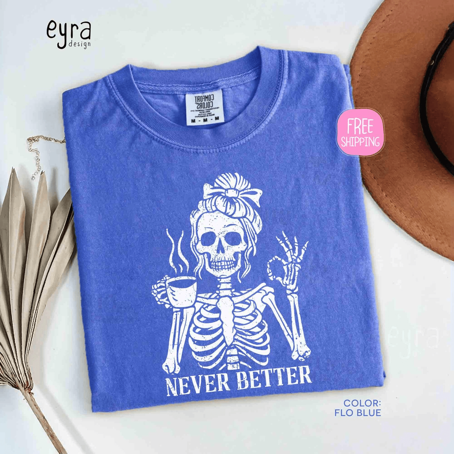 Never Better Skeleton Coffee Shirt | Sarcastic Halloween Tee