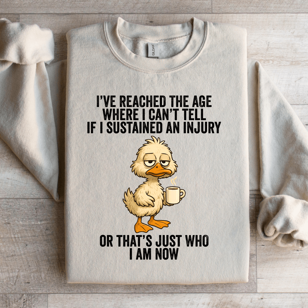 I've Reached The Age Sweatshirt
