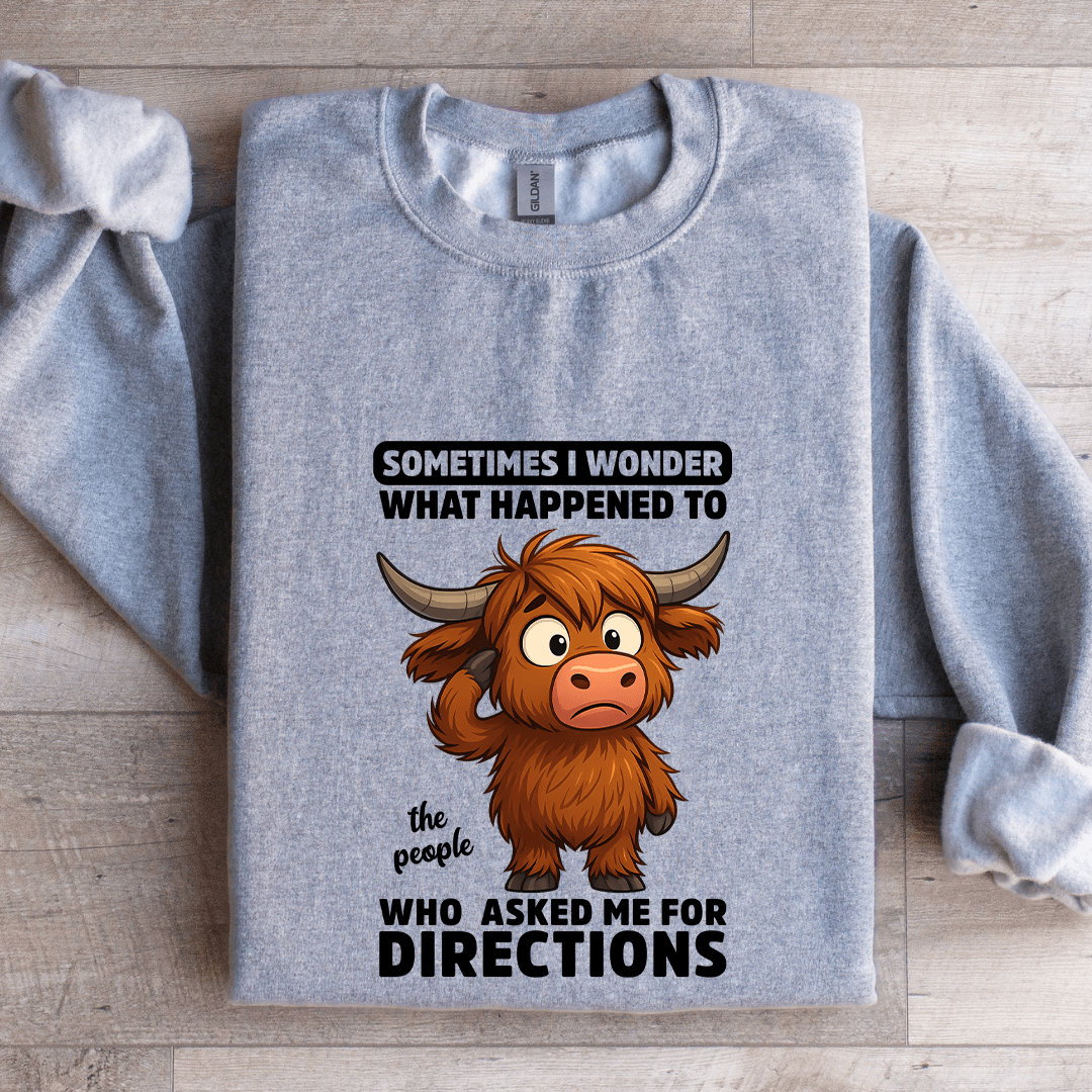 Sometimes I Wonder What Happened To The People Sweatshirt