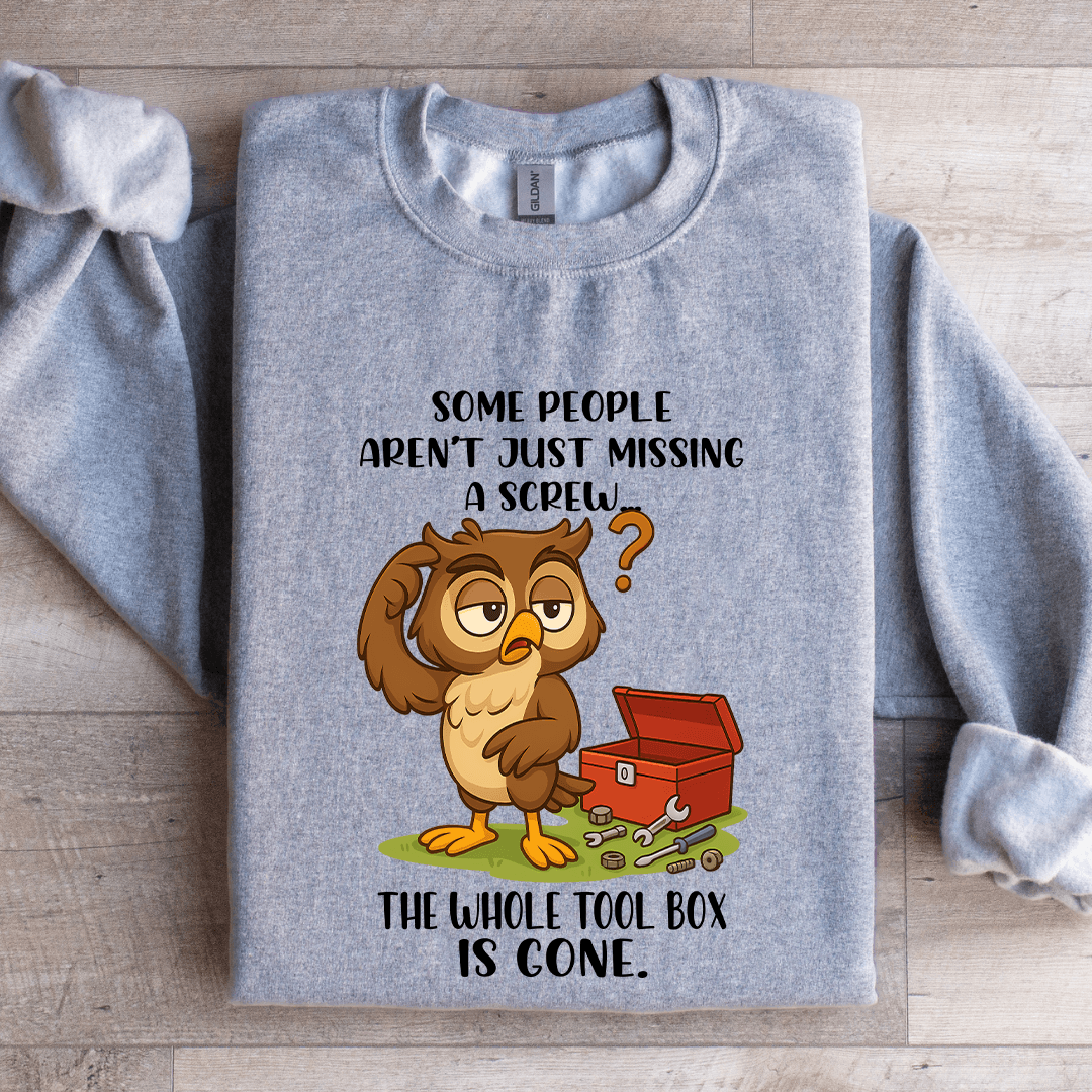 Some People Aren't Just Missing Sweatshirt