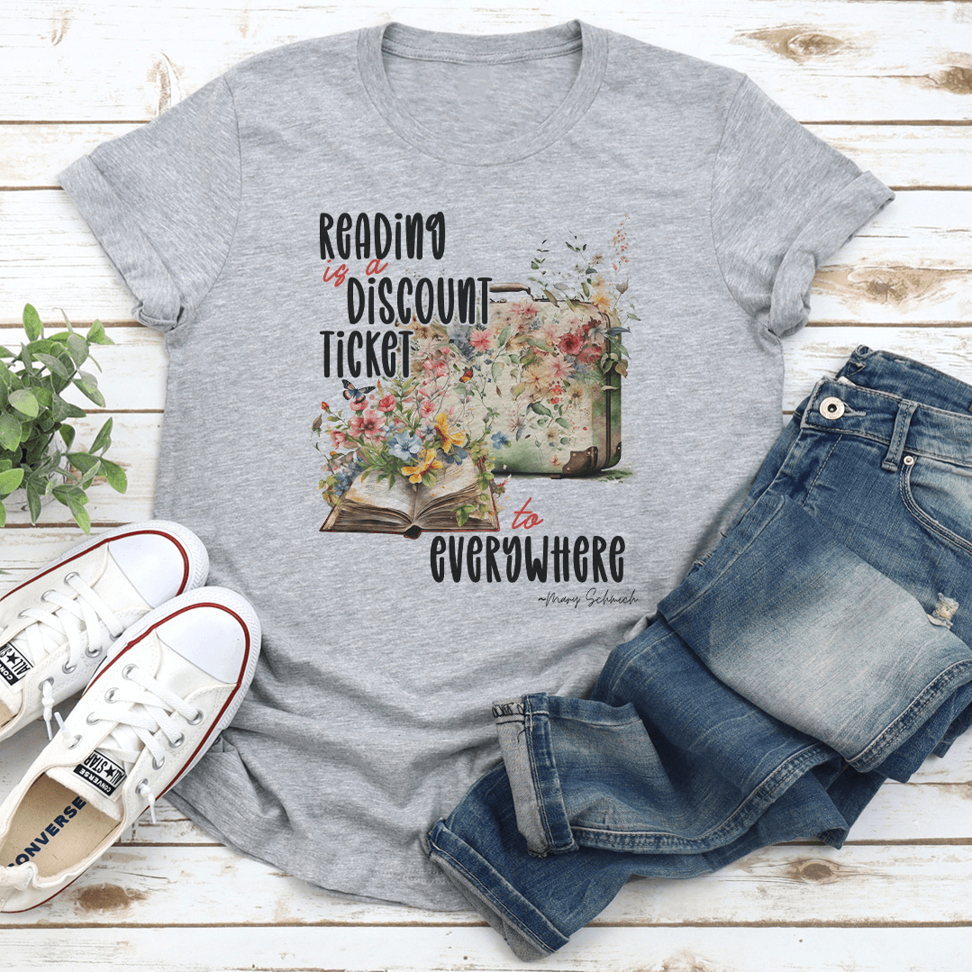 Reading Is A Discount Ticket To Everywhere Tee