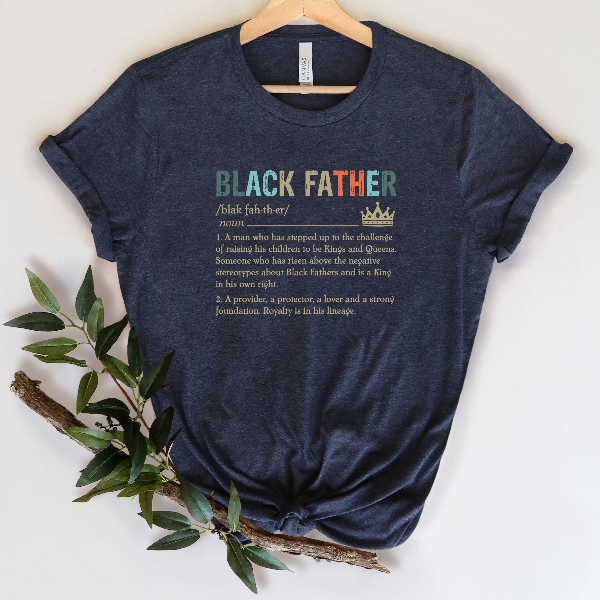 Black Father Definition Shirt Proud King Dad Tee