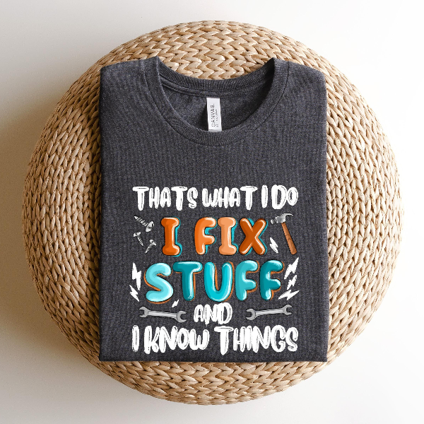 I Fix Stuff Dad Shirt Funny Best Dad Tee Gift