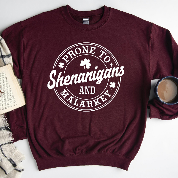 Prone to Shenanigans and Malarkey Sweatshirt | Funny St. Patricks Day Shamrock Irish Crewneck Pullover
