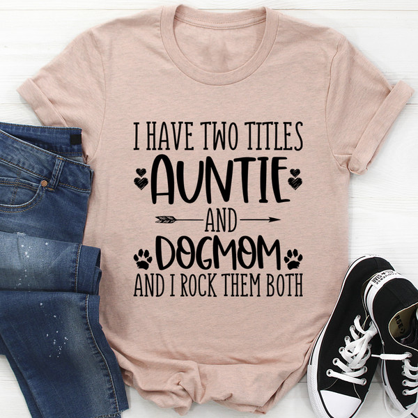 Auntie & Dogmom Tee
