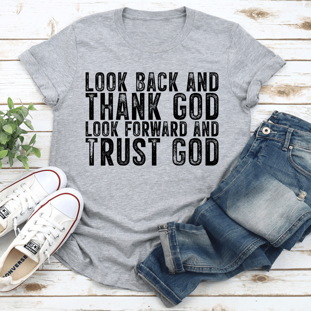 Look Back And Thank God Tee
