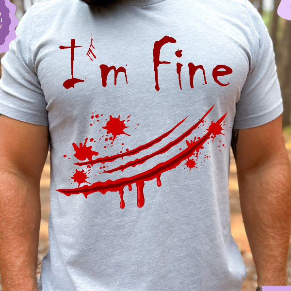I am Fine Shirt Bloody Graphic Tee Funny Horror Spooky Aesthetic Halloween Shirt