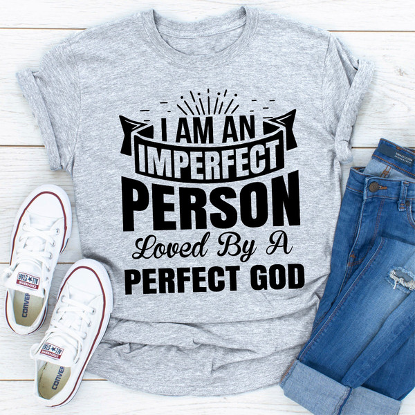 I'm An Imperfect Person Loved By a Perfect God