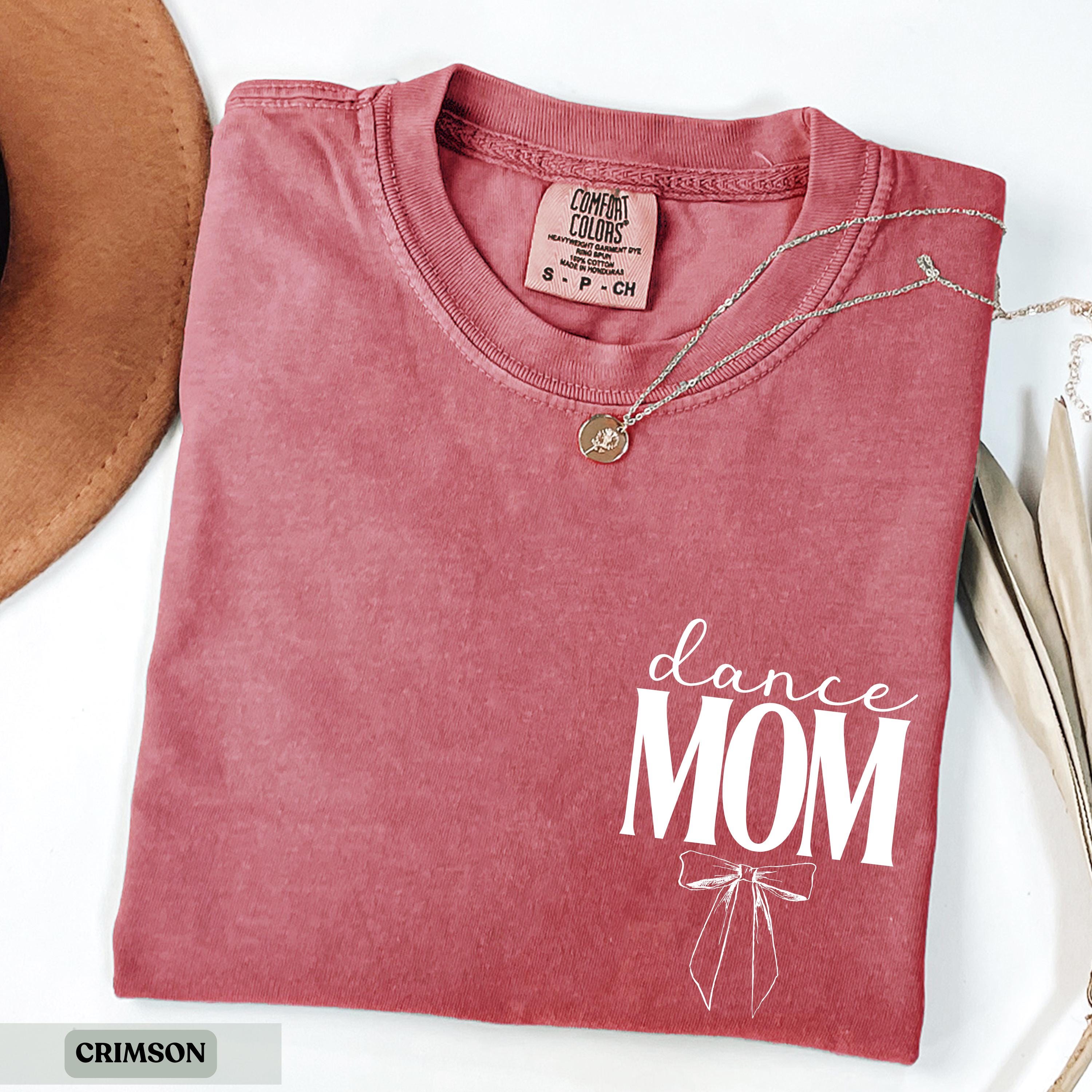 Dance Mom Shirt Bow Shirt, Dance Mom Tee, Ballet Mom Gift, Personalized Ballet Shirt, Dance Mama Gift fo
