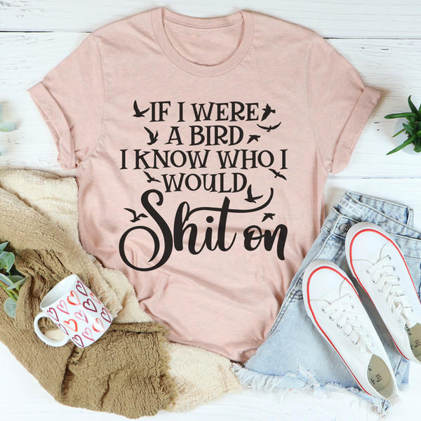 If I Were A Bird Tee