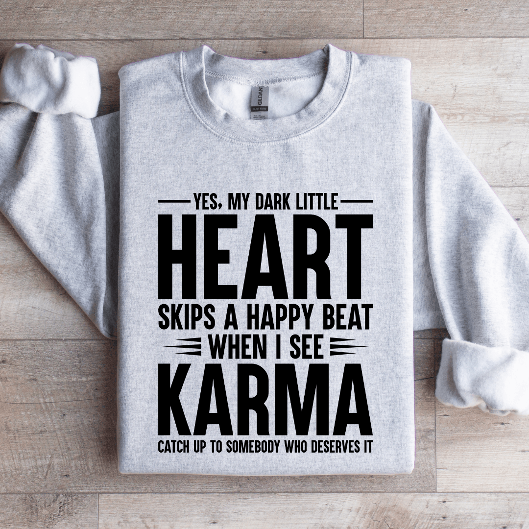 Yes My Dark Little Heart Skip A Happy Beat Sweatshirt