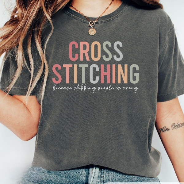 Cross Stitch Shirt, Shirts Lover Gift, Crafting Tee, Soft Cotton T-Shirt for Crafters, Funny Craft Room Fashion