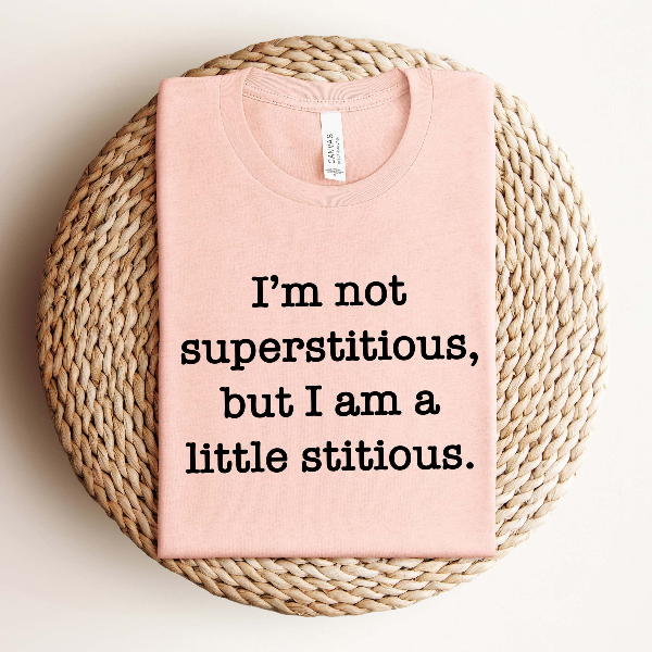 I'm Not Superstitious But I'm A Little Stitious Shirt, The Office T-shirt, Tv Show Shirt, Superstitious Tshirt