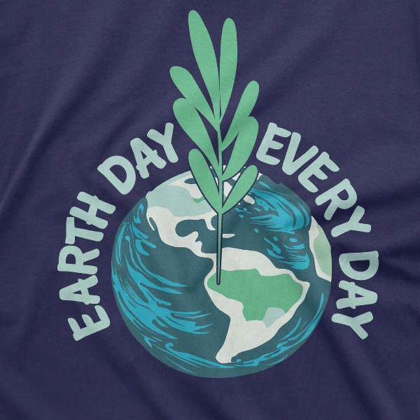 Earth Day Every Day Shirt Eco Friendly Earth Day T Shirt Nature Graphic Tee