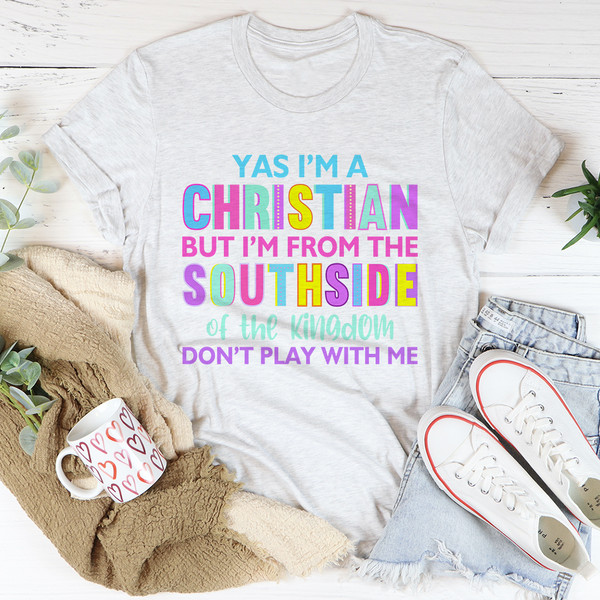 I'm From The Southside Of The Kingdom Tee