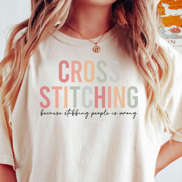 Cross Stitch Shirt, Shirts Lover Gift, Crafting Tee, Soft Cotton T-Shirt for Crafters, Funny Craft Room Fashion