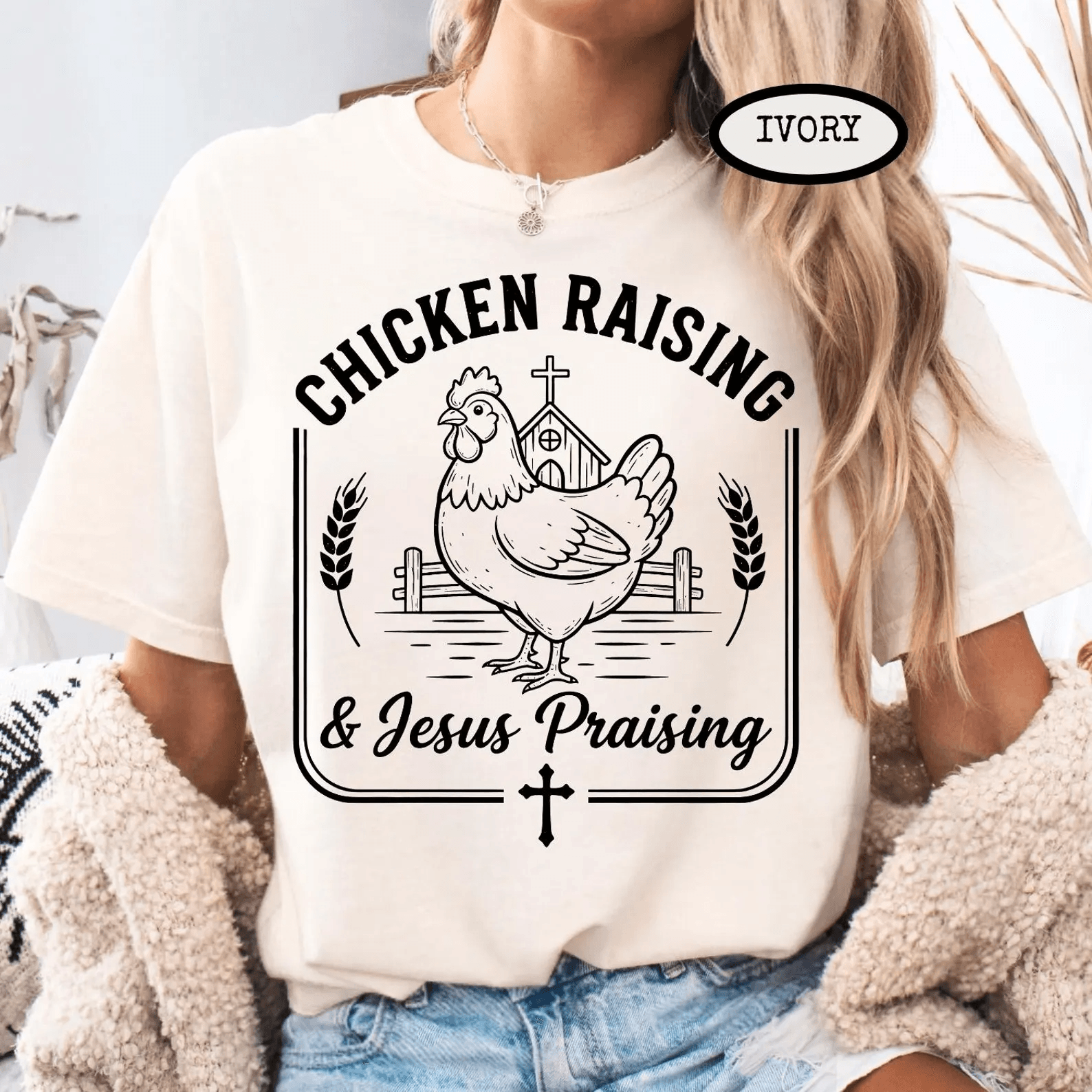 Chicken Raising and Jesus Praising Shirt Christian Farm Life Chicken Mama Tee