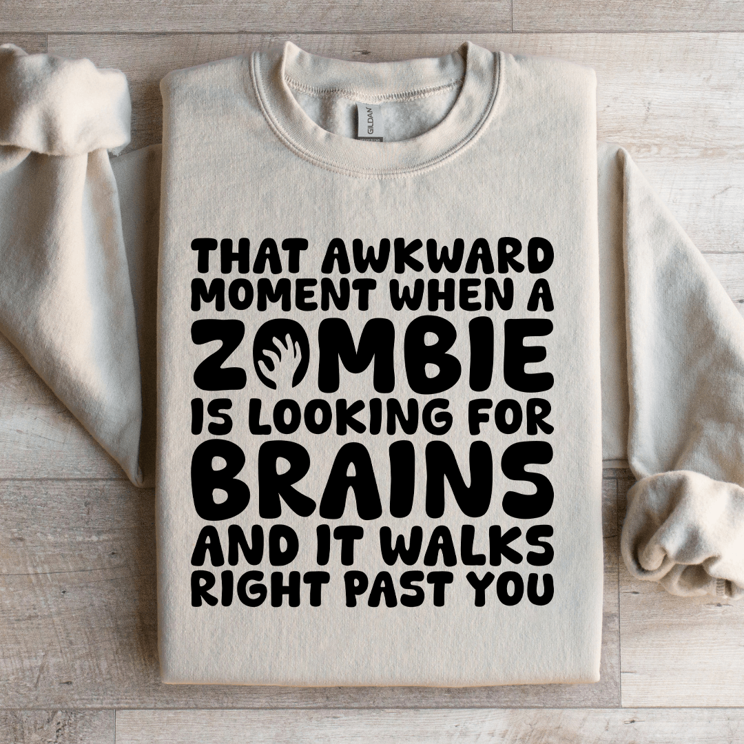 That Awkward Moment When A Zombie Sweatshirt